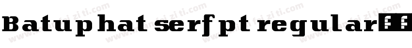 Batuphat serfpt regular字体转换